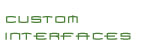 Custom Interfaces